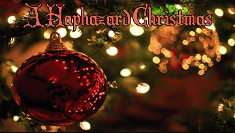 A red Christmas ornament with blurred lights and 'Haphazard Christmas' text.