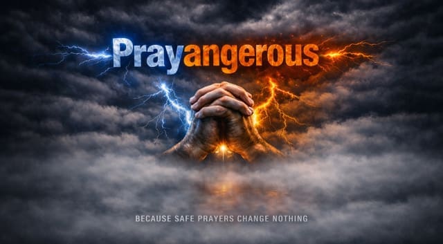 Prayangerous1